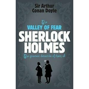 The Valley of Fear Sherlock Holmes - Arthur Conan Doyle imagine