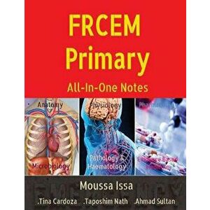 FRCEM Primary: All-In-One Notes (5th Edition, Full Colour), Paperback - Moussa Issa imagine