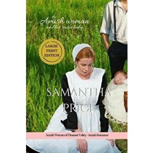 The Amish Woman And Her Secret Baby LARGE PRINT: Amish Romance, Paperback - Samantha Price imagine