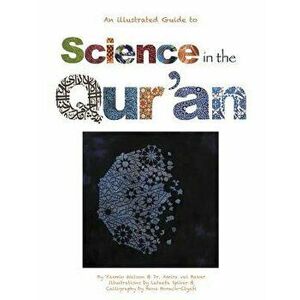 Science in the Qur'an: Discovering Scientific Secrets in the Holy Qur'an, Paperback - Yasmin Watson imagine