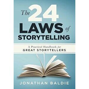 The 24 Laws of Storytelling, Hardcover - Jonathan Baldie imagine