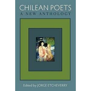 Chilean Poets: A New Anthology - Jorge Etcheverry imagine