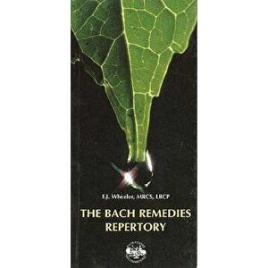 The Bach Remedies Repertory - F. J. Wheeler imagine