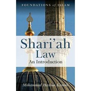 Shari'ah Law: An Introduction, Paperback - Mohammad Hashim Kamali imagine