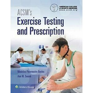 Acsm's Exercise Testing and Prescription, Hardcover - American College of Sports Medicine imagine