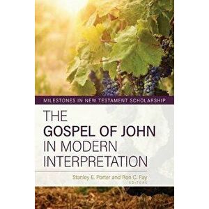 The Gospel of John in Modern Interpretation, Hardcover - Stanley Porter imagine