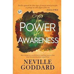 The Power of Awareness, Paperback - Neville Goddard imagine