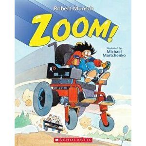 Zoom!, Paperback - Robert Munsch imagine