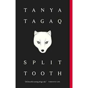 Split Tooth, Paperback - Tanya Tagaq imagine
