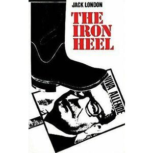 The Iron Heel, Paperback - Jack London imagine