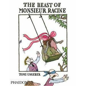 The Beast of Monsieur Racine, Hardcover - Tomi Ungerer imagine