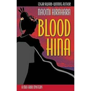 Blood Hina, Paperback - Naomi Hirahara imagine