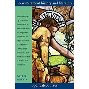 New Testament History & Literature, Paperback - Dale B. Martin imagine