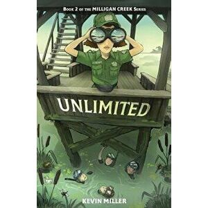 Unlimited, Paperback - Kevin Miller imagine