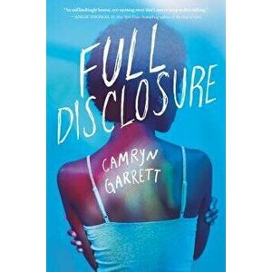 Full Disclosure, Hardcover - Camryn Garrett imagine