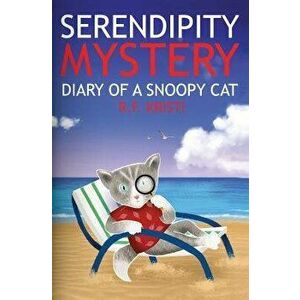 Serendipity Mystery: Diary of a Snoopy Cat (Inca Book Series 7), Paperback - R. F. Kristi imagine