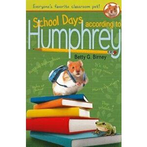 School Days According to Humphrey - Betty G. Birney imagine