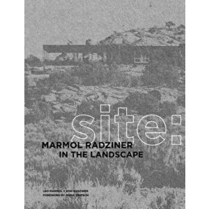 Site: Marmol Radziner in the Landscape, Hardcover - Marmol Radziner imagine