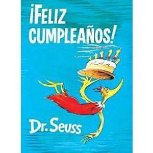 ˇfeliz Cumpleańos! (Happy Birthday to You! Spanish Edition), Hardcover - Dr Seuss imagine