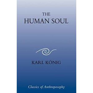 The Human Soul - Karl Konig imagine
