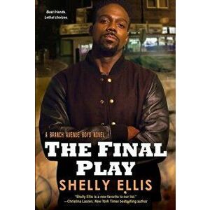 The Final Play, Paperback - Shelly Ellis imagine