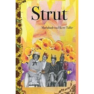 Strut, Paperback - Mariahadessa Ekere Tallie imagine