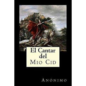 El Cantar del Mio Cid, Paperback - Anonimo imagine