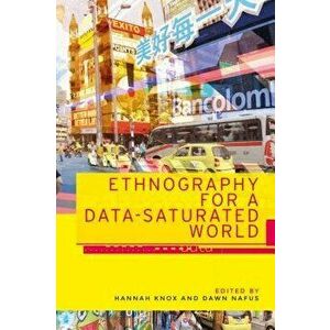 Ethnography for a Data-Saturated World - Hannah Knox imagine
