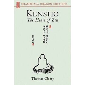 Kensho: The Heart of Zen, Paperback - Thomas F. Cleary imagine