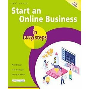 Start an Online Business in Easy Steps, Paperback - Jon Smith imagine
