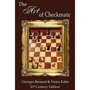 The Art of Checkmate, Paperback - Georges Renaud imagine