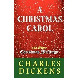 A Christmas Carol and Other Christmas Writings, Paperback - Charles Dickens imagine