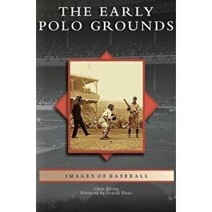 Early Polo Grounds - Chris Epting imagine