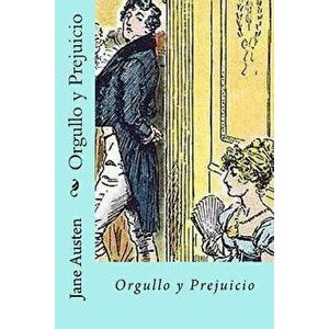 Orgullo Y Prejuicio (Spanish) Edition, Paperback - Jane Austen imagine