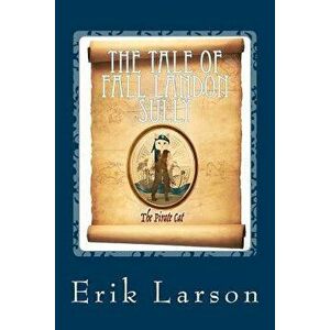 The Tale of Fall Landon Sully: The Pirate Cat - Erik Larson imagine