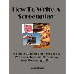 How to Write a Screenplay - Jennifer Chase imagine