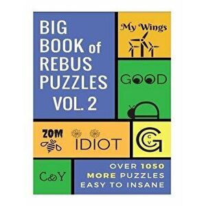 Big Book of Rebus Puzzles Volume 2, Paperback - Zentopia Designs imagine