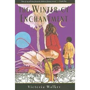 The Winter of Enchantment, Hardcover - Victoria Walker imagine