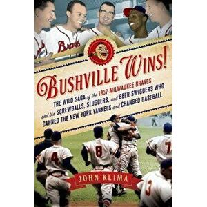 Bushville Wins!, Paperback - John Klima imagine