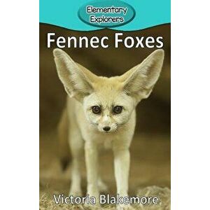 Fennec Foxes, Hardcover - Victoria Blakemore imagine