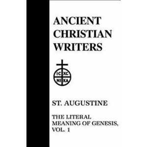 St. Augustine: The Literal Meaning of Genesis, Hardcover - John Hammond Taylor imagine