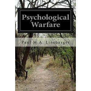 Psychological Warfare, Paperback - Paul M. A. Linebarger imagine