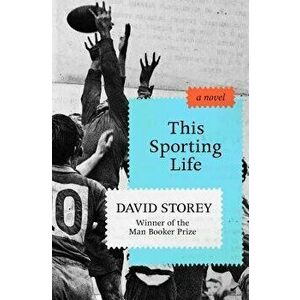 This Sporting Life, Paperback - David Storey imagine