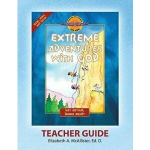 Discover 4 Yourself(r) Teacher Guide: Extreme Adventures with God, Paperback - Elizabeth a. McAllister imagine