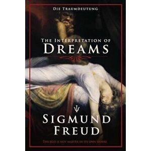 The Interpretation of Dreams: Die Traumdeutung, Paperback - Sigmund Freud imagine