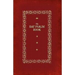 Bay Psalm Book, Paperback - Richard Mather imagine