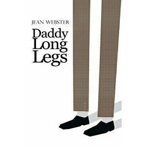 Daddy Long-Legs: With Illustrations by the Author, Paperback - Jean Webster imagine