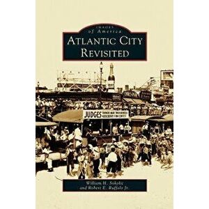Atlantic City Revisited, Hardcover - William H. Sokolic imagine