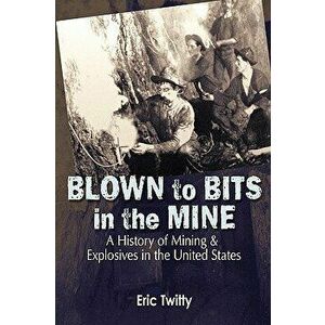 Blown to Bits in the Mine - Eric Twitty imagine