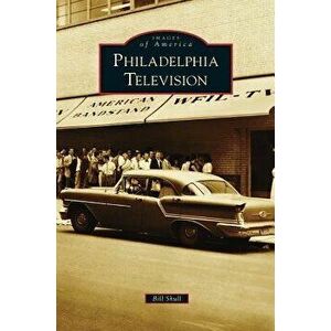 Philadelphia Television, Hardcover - Bill Shull imagine